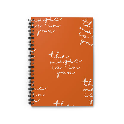 The Magic Is In You Notebook