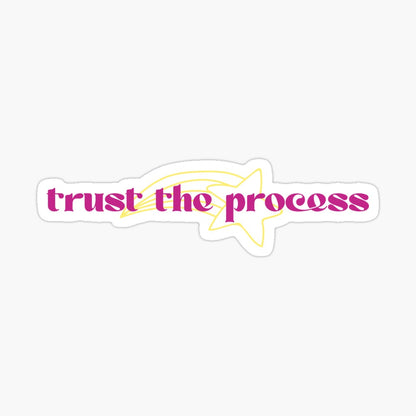 Trust The Process Kiss-Cut Sticker