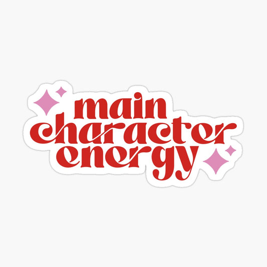 Main Character Energy